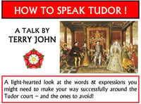 How to speak Tudor! History Society talk at start of Pembroke Festival